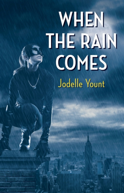 E-knjiga When the Rain Comes Jodelle Yount