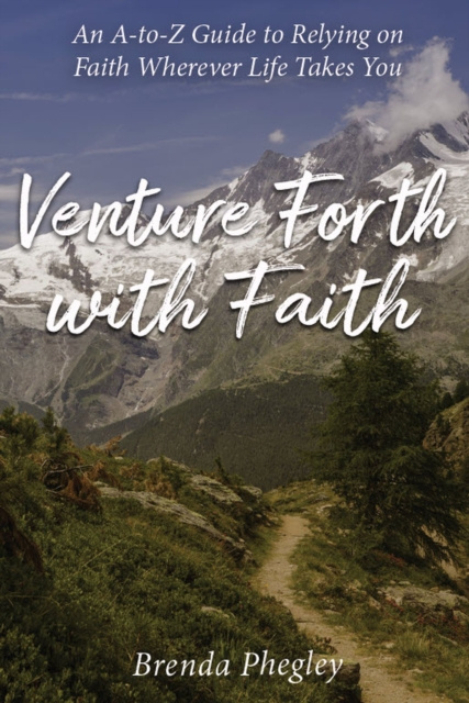 E-knjiga Venture Forth with Faith Brenda Phegley