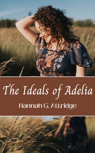 E-knjiga Ideals of Adelia Hannah G. Attridge