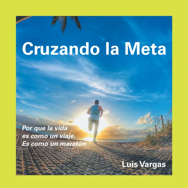 E-kniha Cruzando La Meta Luis Vargas