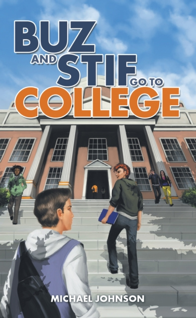 E-knjiga Buz and Stif Go to College Michael Johnson