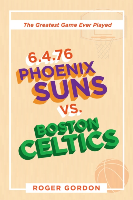 E-kniha 6.4.76 Phoenix Suns Vs. Boston Celtics Roger Gordon