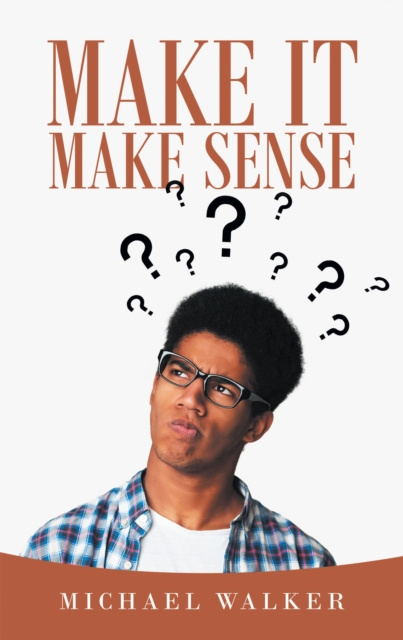 E-knjiga Make It Make Sense Michael Walker