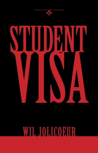 E-knjiga Student Visa Wil Jolicoeur