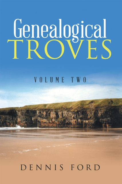 E-knjiga Genealogical Troves Dennis Ford