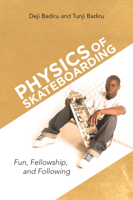 E-kniha Physics of Skateboarding Deji Badiru