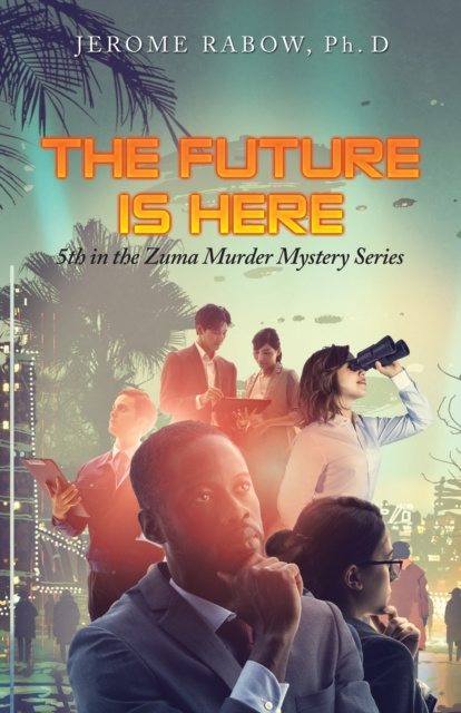 E-knjiga Future Is Here Jerome Rabow Ph.D