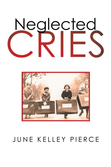 E-book Neglected Cries June Kelley Pierce
