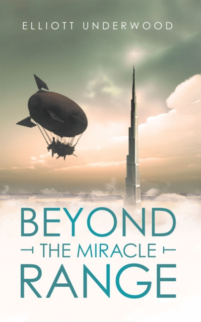 E-knjiga Beyond the Miracle Range Elliott Underwood