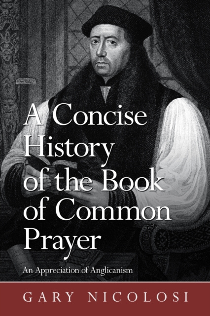 E-knjiga Concise History of the Book of Common Prayer Gary Nicolosi