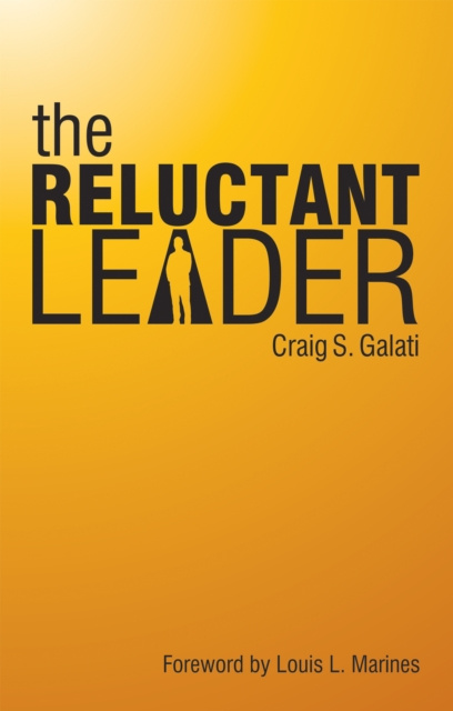 E-knjiga Reluctant Leader Craig S. Galati
