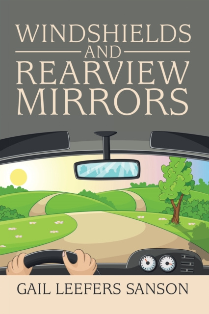 E-knjiga Windshields and Rearview Mirrors Gail Leefers Sanson