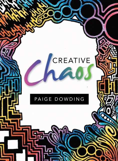E-knjiga Creative Chaos Paige Dowding