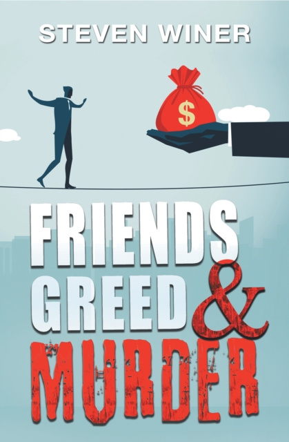 E-knjiga Friends Greed & Murder Steven Winer