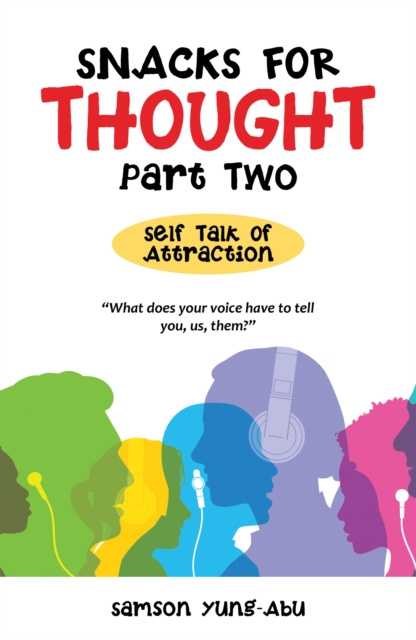 E-knjiga Snacks for Thought Part Two Samson Yung-Abu