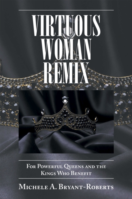 E-knjiga Virtuous Woman Remix Michele A. Bryant-Roberts