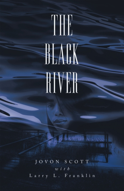 E-book Black River Larry L. Franklin