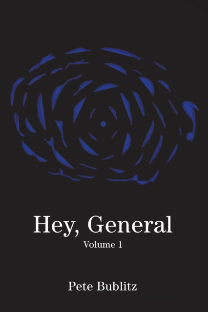 E-knjiga Hey, General Pete Bublitz