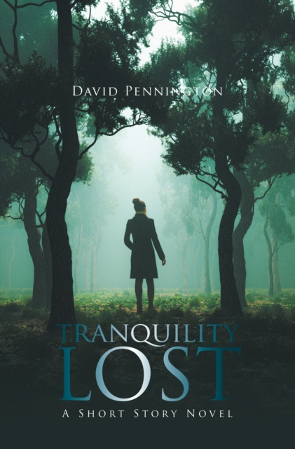 E-knjiga Tranquility Lost David Pennington