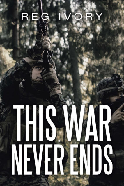 E-book This War Never Ends Reg Ivory
