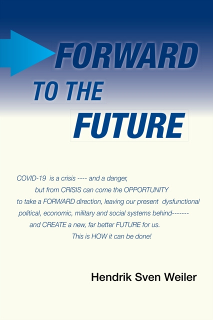 E-knjiga Forward to the Future Hendrik Sven Weiler