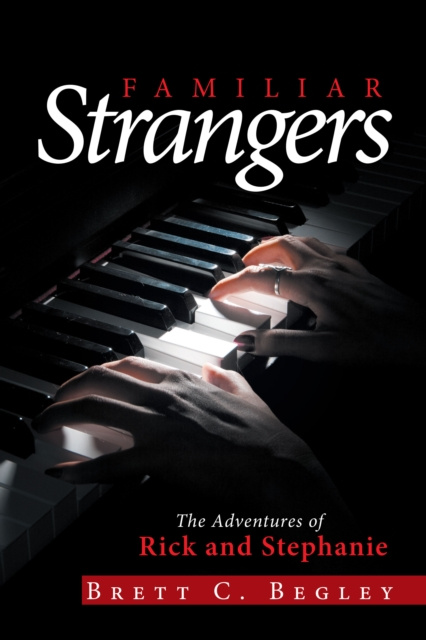 E-knjiga Familiar Strangers Brett C. Begley