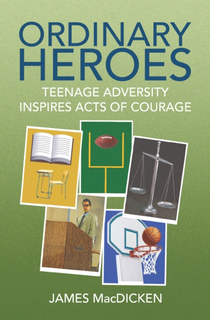 E-Book Ordinary Heroes James MacDicken