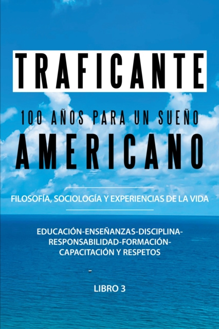 E-knjiga 100 Anos Para Un Sueno Americano Salvatore Gerardo Traficante