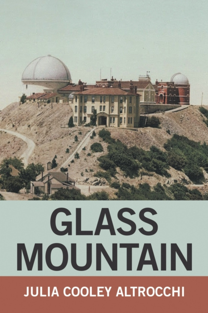 E-knjiga Glass Mountain Julia Cooley Altrocchi