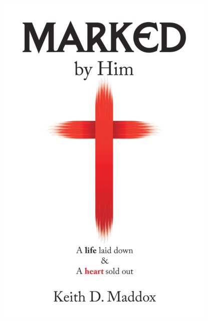 E-knjiga Marked by Him Keith D. Maddox