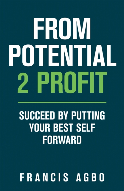 E-book From Potential 2 Profit Francis Agbo