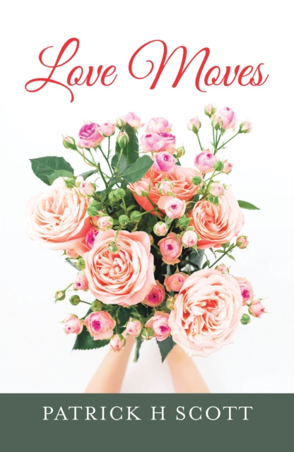 E-Book Love Moves Patrick H Scott