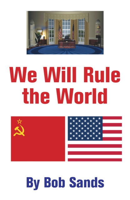 E-knjiga We Will Rule the World Bob Sands