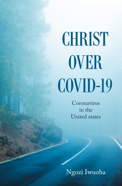 E-book Christ over Covid-19 Ngozi Iwuoha
