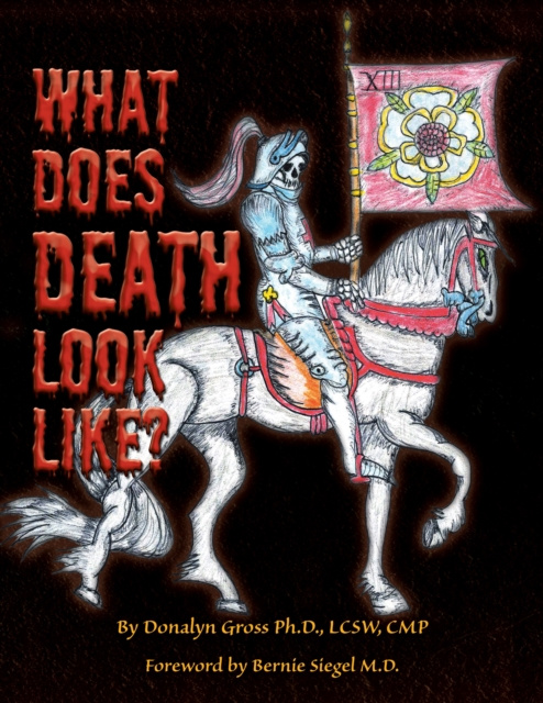 E-knjiga What Does Death Look Like? Donalyn Gross Ph.D. LCSW CMP
