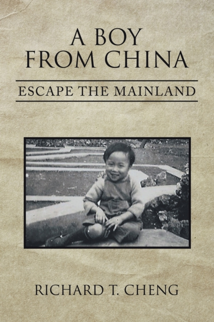 E-knjiga Boy from China Richard T. Cheng