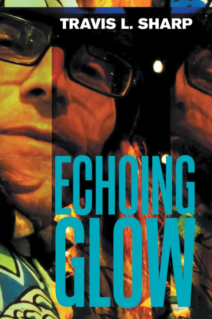 E-knjiga Echoing Glow Travis L. Sharp