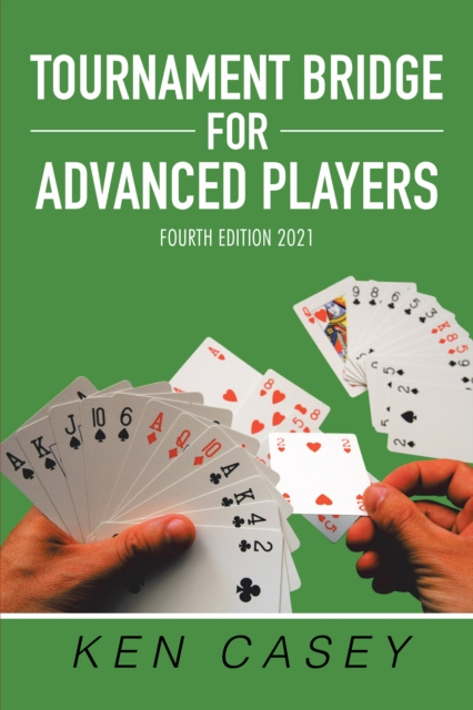 E-kniha Tournament Bridge for Advanced Players Ken Casey
