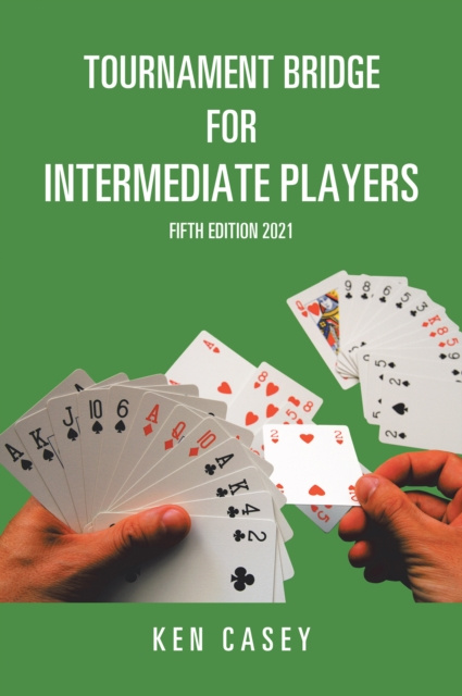 E-kniha Tournament Bridge for Intermediate Players Ken Casey