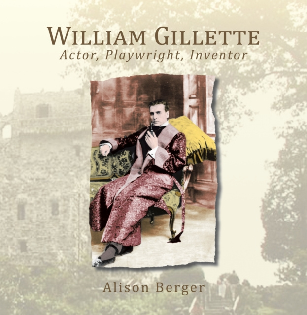 E-knjiga William Gillette Alison Berger