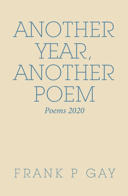 E-knjiga Another Year, Another Poem Frank P Gay