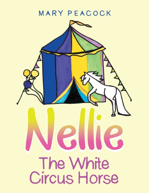 E-book Nellie the White Circus Horse Mary Peacock