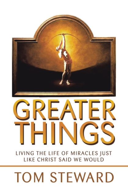 E-Book Greater Things Tom Steward