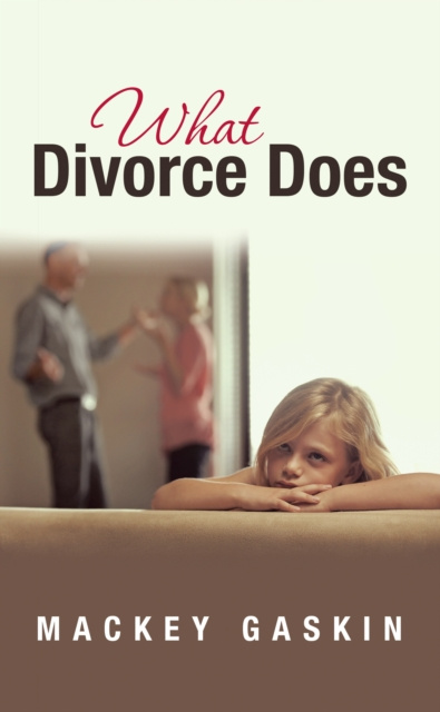 E-knjiga What Divorce Does Mackey Gaskin