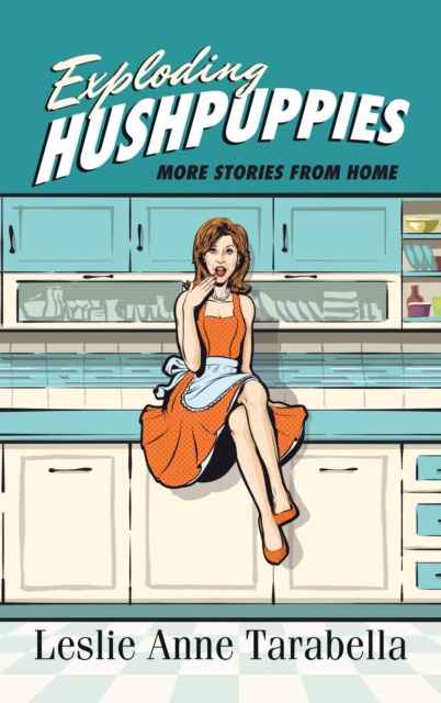 E-knjiga Exploding Hushpuppies Leslie Anne Tarabella