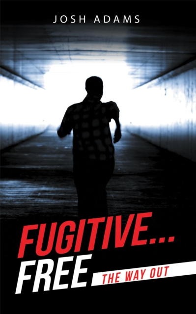 E-knjiga Fugitive... Free Josh Adams