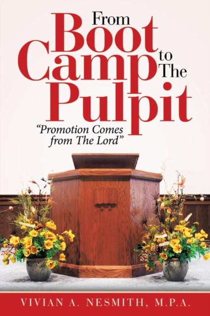 E-knjiga From Boot Camp to the Pulpit Vivian A. Nesmith M.P.A.