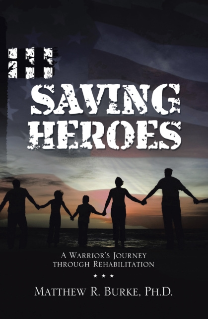 E-knjiga Saving Heroes Matthew R. Burke Ph.D.