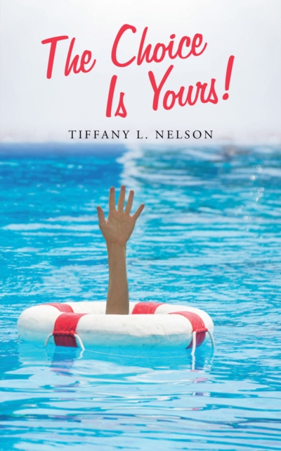 E-knjiga Choice Is Yours! Tiffany L. Nelson