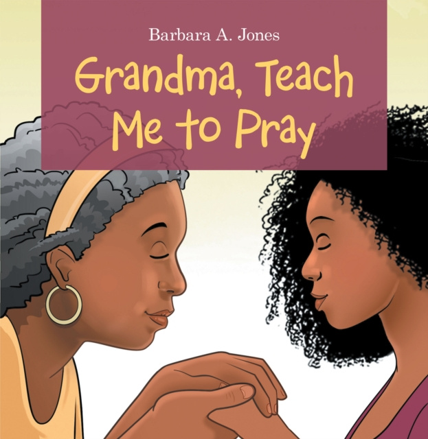 E-book Grandma, Teach Me to Pray Barbara A. Jones
